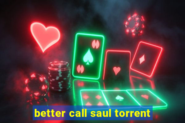 better call saul torrent